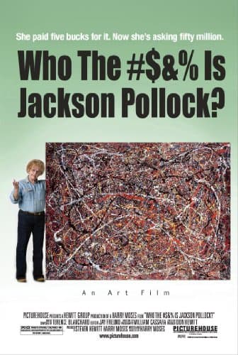 Who the #$&% Is Jackson Pollock? poster