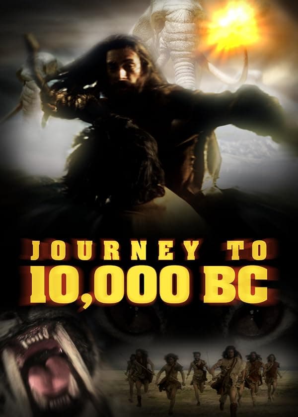 Journey to 10, 000 BC poster