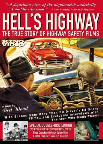 Hell's Highway: The True Story of Highway Safety Films poster