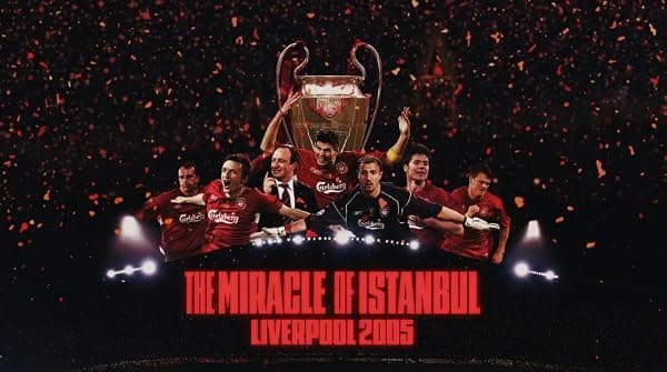 The Miracle of Istanbul: Liverpool 2005 poster