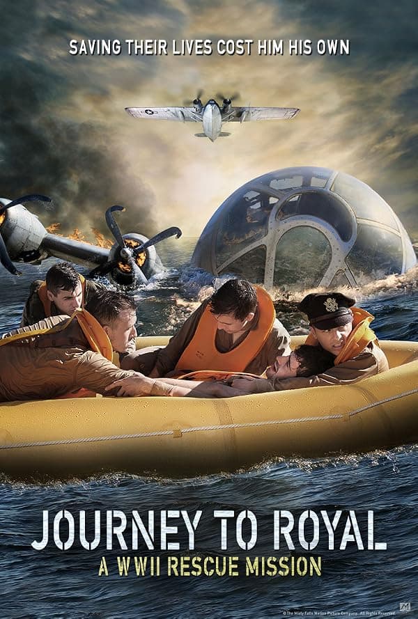 Journey to Royal: A WWII Rescue Mission poster