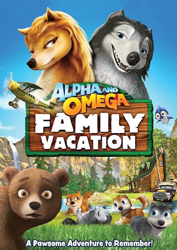 Alpha and Omega 5: Family Vacation poster