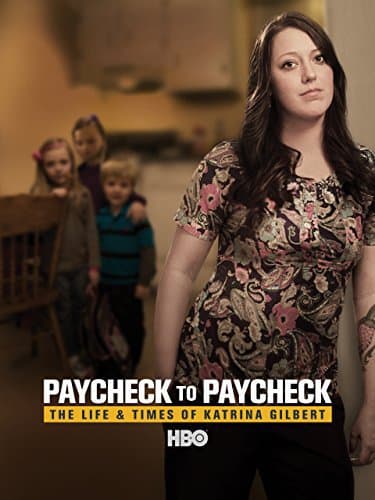 Paycheck to Paycheck: The Life and Times of Katrina Gilbert poster