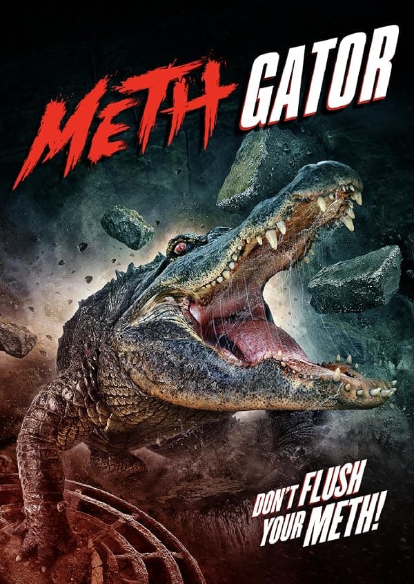 Attack of the Meth Gator poster