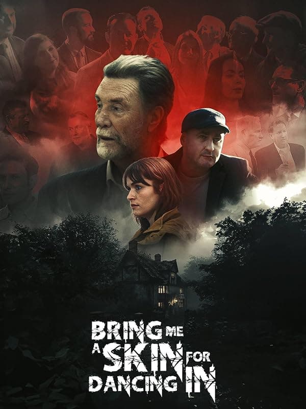 Bring Me a Skin for Dancing In poster