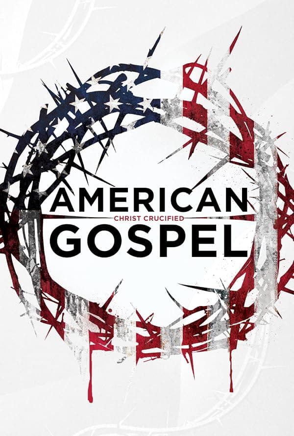 American Gospel: Christ Crucified poster