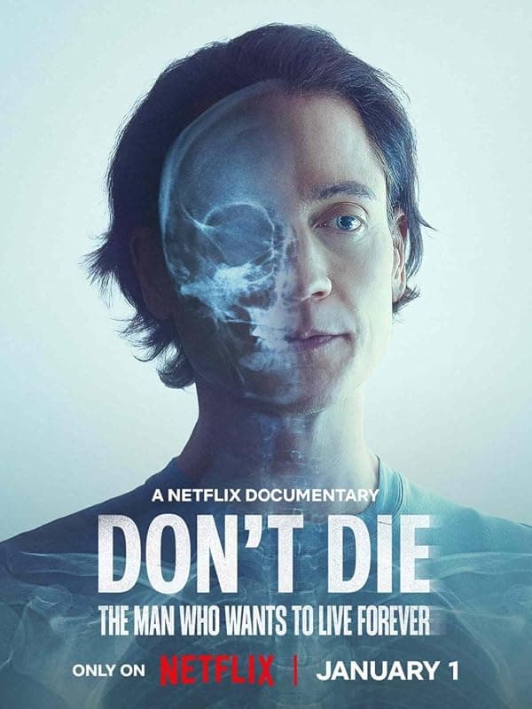 Don't Die: The Man Who Wants to Live Forever poster
