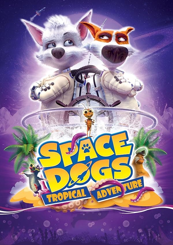 Space Dogs: Tropical Adventure poster