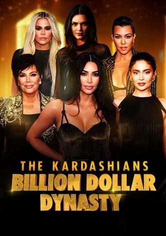 The Kardashians: Billion Dollar Dynasty poster
