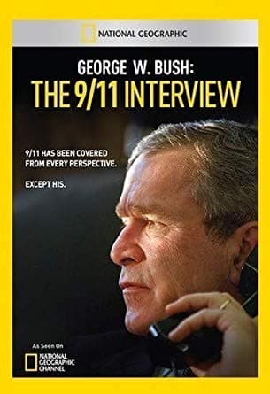George W. Bush: The 9/11 Interview poster