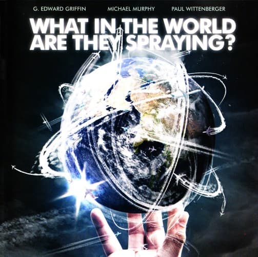 What in the World Are They Spraying? poster