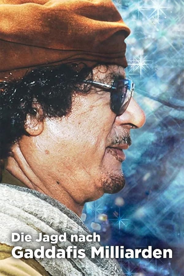 The Hunt for Gaddafi's Billions poster