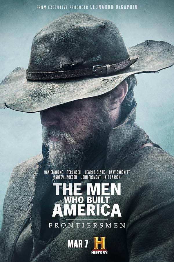 The Men Who Built America: Frontiersmen poster
