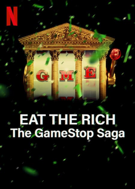 Eat the Rich: The GameStop Saga poster