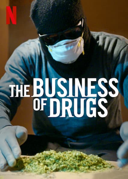 The Business of Drugs poster