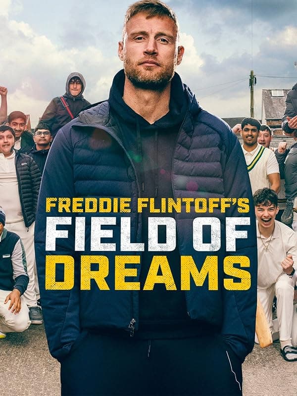 Freddie Flintoff's Field of Dreams poster
