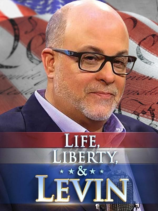 Life, Liberty & Levin poster