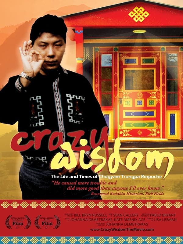 Crazy Wisdom: The Life & Times of Chogyam Trungpa Rinpoche poster