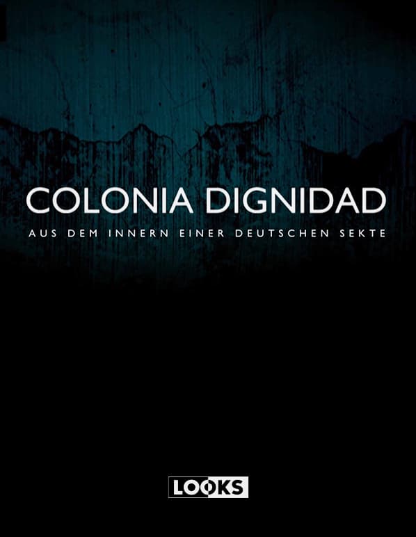 Colonia Dignidad - Aus dem Innern einer deutschen Sekte poster