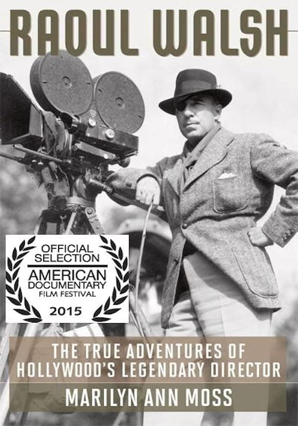 The True Adventures of Raoul Walsh poster