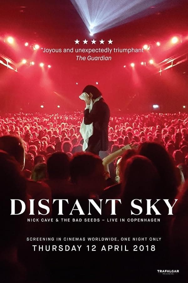 Distant Sky: Nick Cave & The Bad Seeds Live in Copenhagen poster
