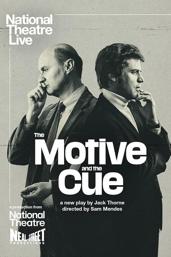 National Theatre Live: The Motive and the Cue poster