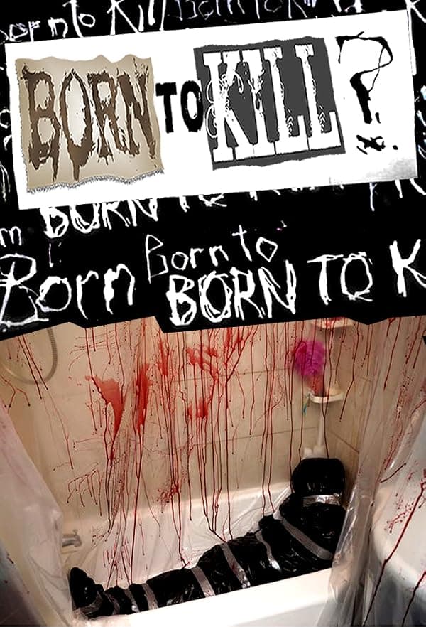 Born to Kill? poster