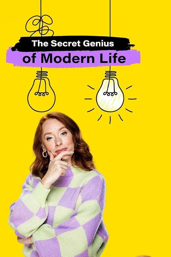 The Secret Genius of Modern Life poster