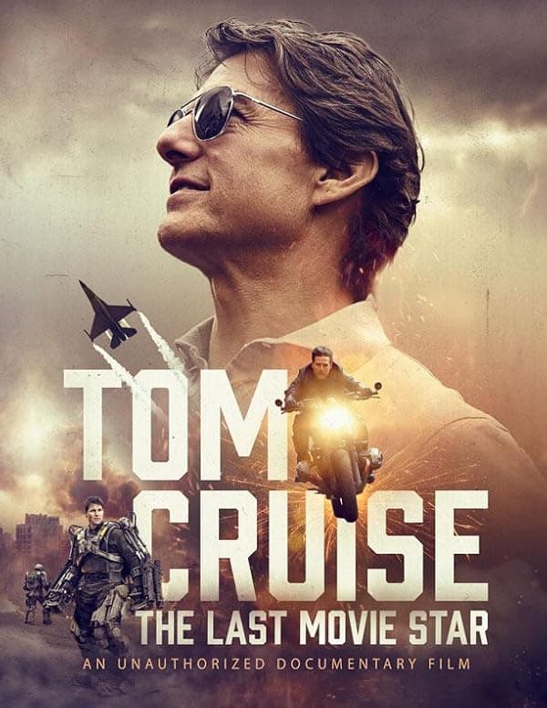 Tom Cruise: The Last Movie Star poster