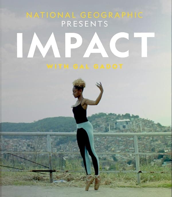 National Geographic Presents: Impact with Gal Gadot poster