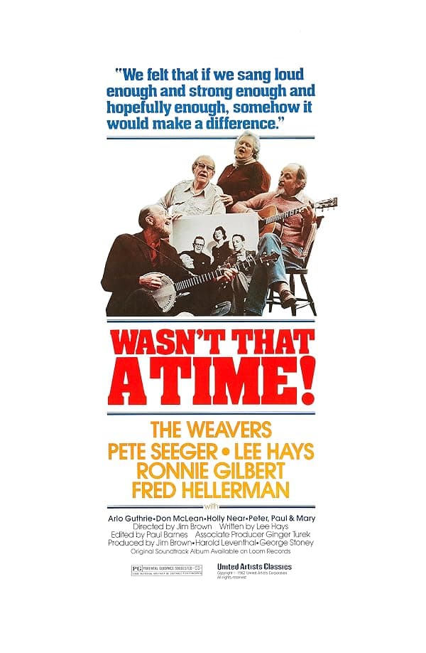 The Weavers: Wasn't That a Time poster