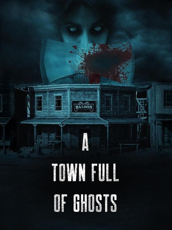 A Town Full of Ghosts poster