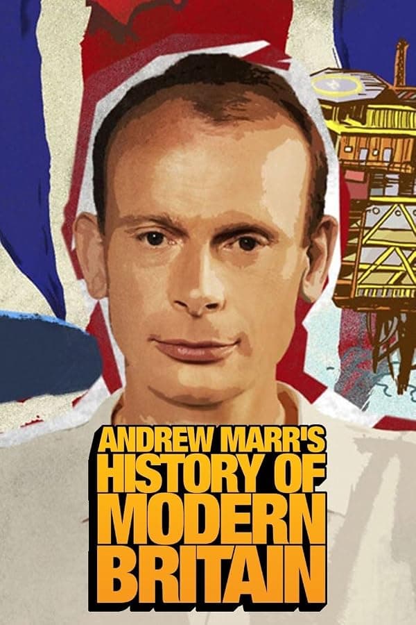 Andrew Marr's History of Modern Britain poster