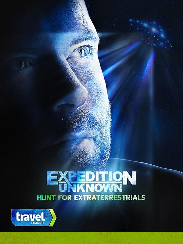 Expedition Unknown: Hunt for ExtraTerrestrials poster