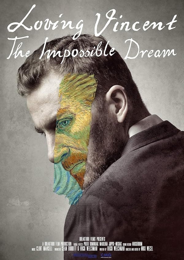 Loving Vincent: The Impossible Dream poster