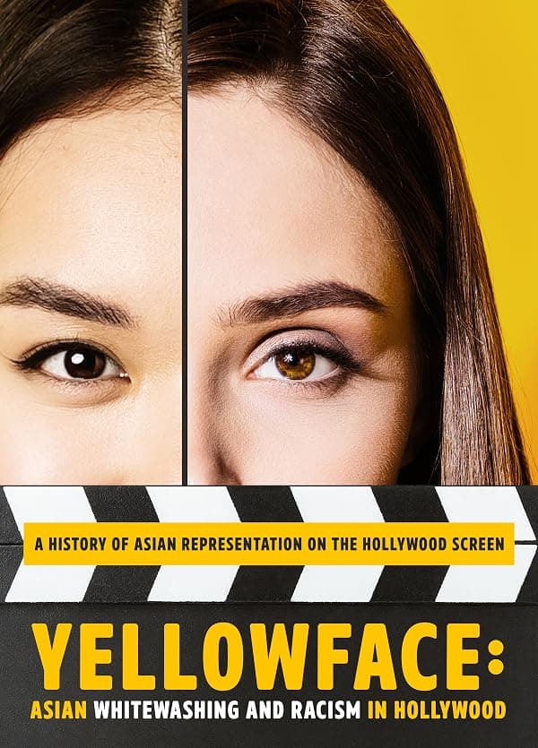 Yellowface: Asian Whitewashing and Racism in Hollywood poster