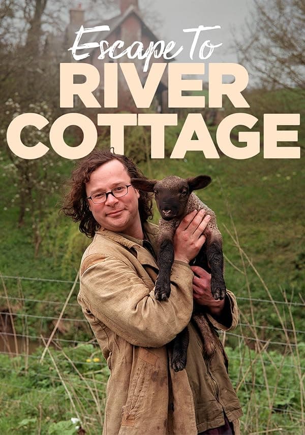 Escape to River Cottage poster