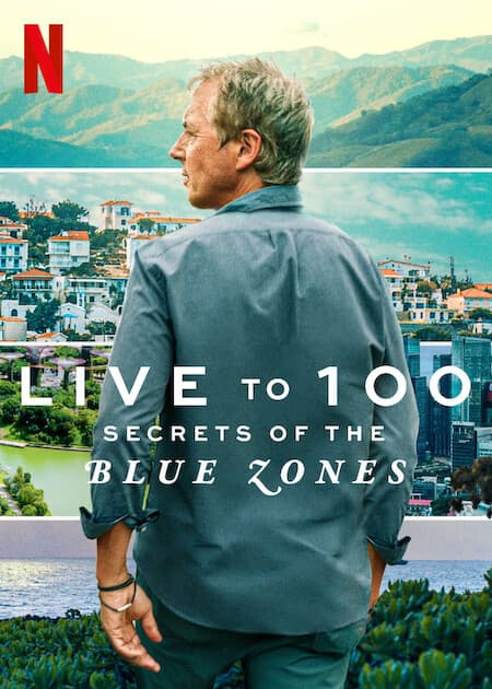 Live to 100: Secrets of the Blue Zones poster