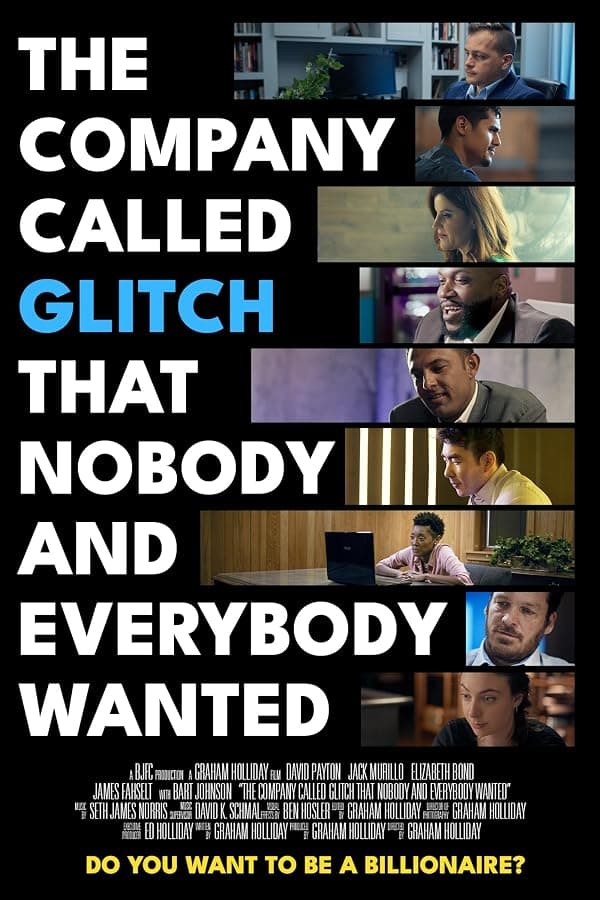 The Company Called Glitch That Nobody and Everybody Wanted poster