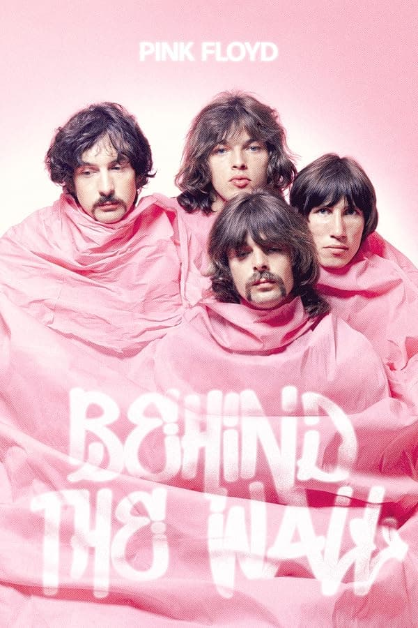 Pink Floyd: Behind the Wall poster