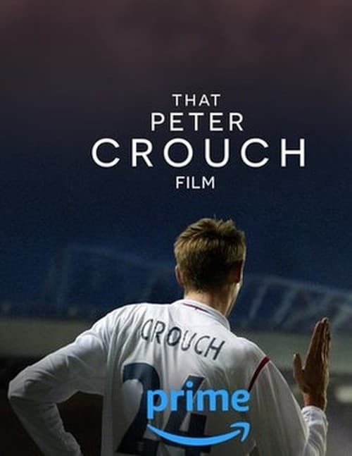 That Peter Crouch Film poster