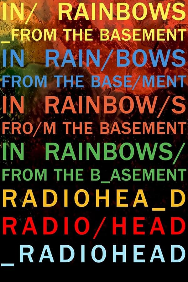 Radiohead: In Rainbows - From the Basement poster