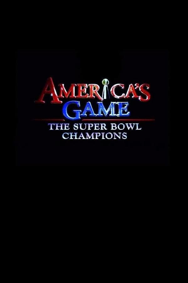 America's Game: The Super Bowl Champions poster