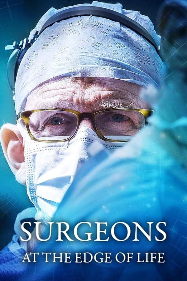 Surgeons: At the Edge of Life poster