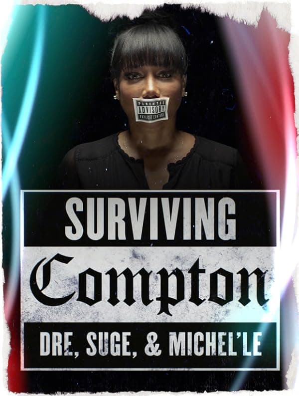 Surviving Compton: Dre, Suge & Michel'le poster