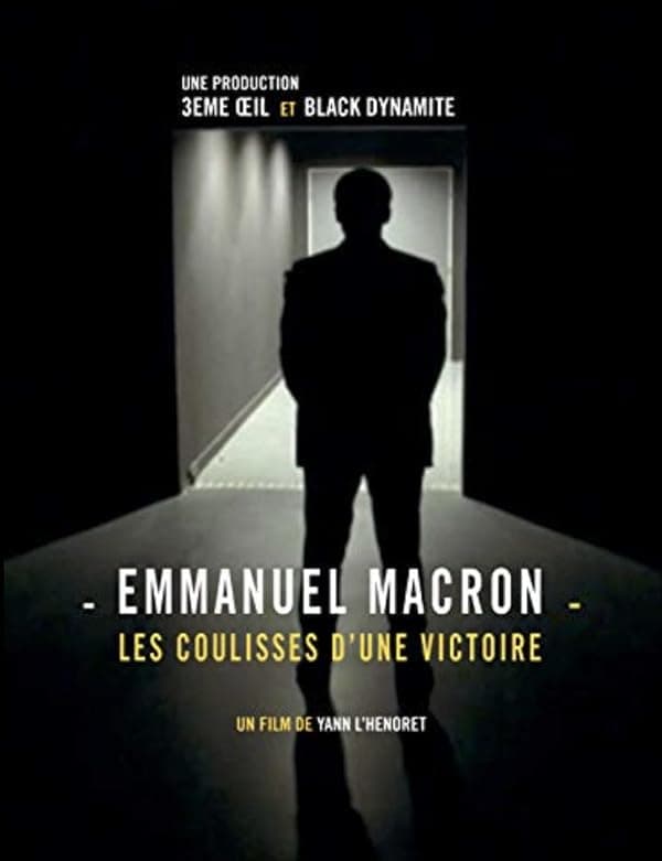 Emmanuel Macron: les coulisses d'une victoire poster