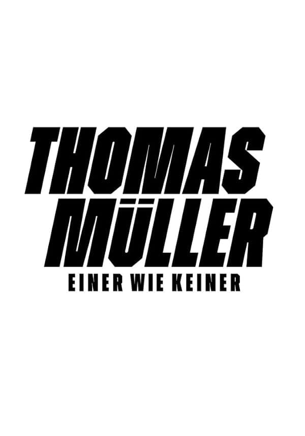 Thomas Müller - Einer wie Keiner poster