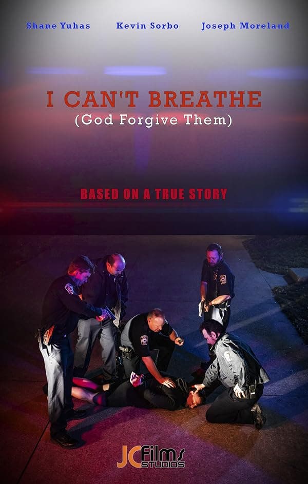 I Can't Breathe (God Forgive Them) poster