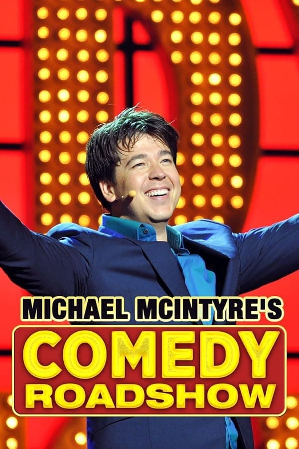 Michael McIntyre's Comedy Roadshow poster