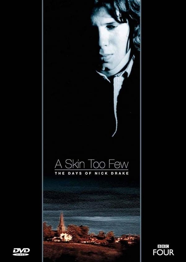 A Skin Too Few: The Days of Nick Drake poster